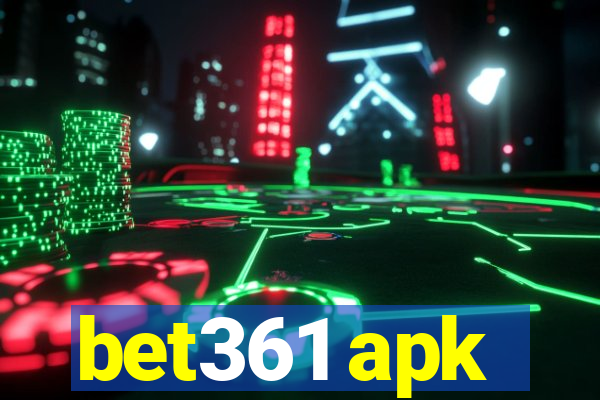 bet361 apk